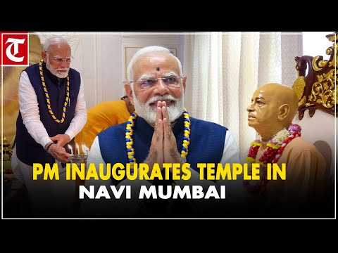 PM Modi inaugurates ISKCON's Sri Sri Radha Madanmohanji temple in Navi Mumbai