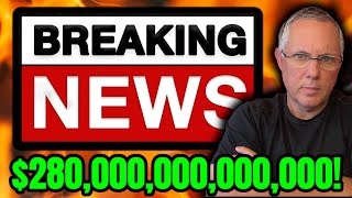 $280,000,000,000,000! BREAKING CRYPTO NEWS! THIS IMPACTS YOU!