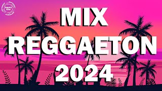 MIX REGGAETON 2024 - MUSICA NEVA 2024 - LATINO MIX 2024 LO MAS NUEVO