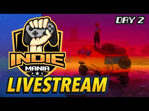 Let's Watch IndieMania Day 2!