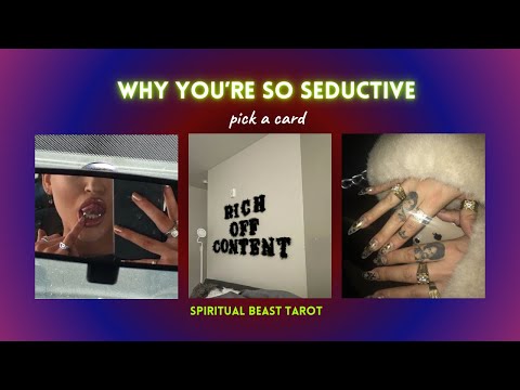 why you’re so seductive | pick a card