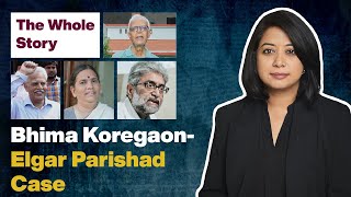 The Whole Story: Bhima Koregaon - Elgar Parishad Case - 12 July, 2021