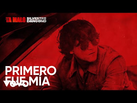 Silvestre Dangond - PRIMERO FUE MÍA (Official Lyric Video)