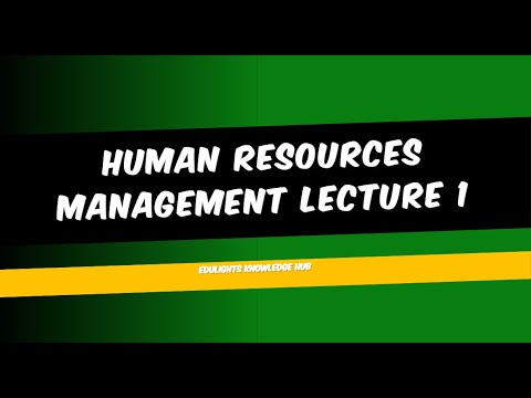 Human Resources Management Lecture 1