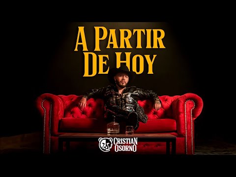 A Partir De Hoy - Cristian Osorno (Video Oficial)