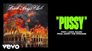 Dark Polo Gang, Tony Effe - PUSSY (prod Andry The Hitmaker) ft. Lazza, Salmo