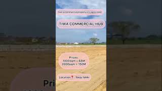 Fastest selling commercial land in Ibejulekki, perfect for warehouse,hotels etc. #tiwacommercialhub