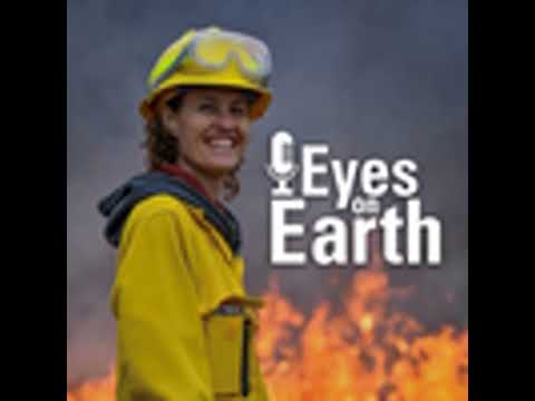 Eyes on Earth Episode 102 – LANDFIRE 2022 Update