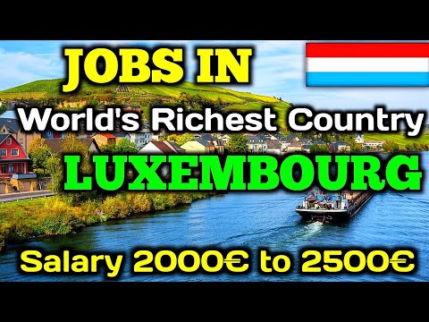 Luxembourg jobs for indian | Luxembourg work permit visa | luxembourg country work visa