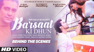 Barsaat Ki Dhun (Behind The Scenes) Rochak K, Jubin N, Gurmeet C, Karishma S, Rashmi V | Bhushan K