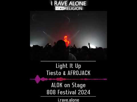 Light It Up - Tiësto & AFROJACK [ALOK Live 808 Festival 2024]