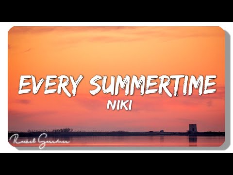 NIKI - Every Summertime (Lyrics)