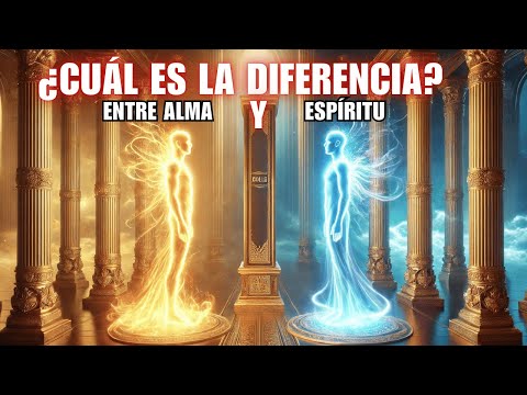 ¿Cuál es la DIFERENCIA entre tu ALMA y tu ESPÍRITU? Según la Biblia