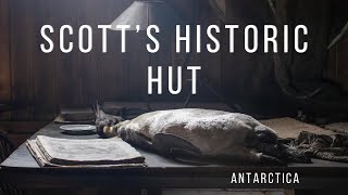 A tour of Robert Falcon Scott’s Hut in Antarctica