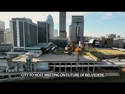 City to host community sessions on future plans for The Belvedere on Louisville's waterfront