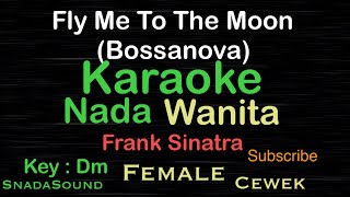 FLY ME TO THE MOON-Bossanova-Frank Sinatra|KARAOKE NADA WANITA@UcokkuYasir