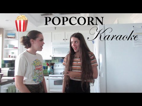 Popcorn Karaoke ft. my sister Robyn | Jackie Adelle