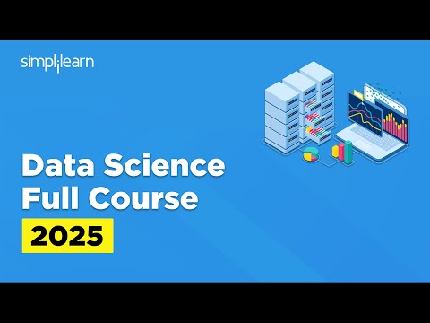 Data Science Full Course 2025 | Data Science Tutorial For Beginners | Data Science | Simplilearn