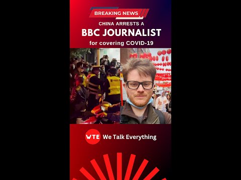 China arrests a BBC journalist for covering COVID 19