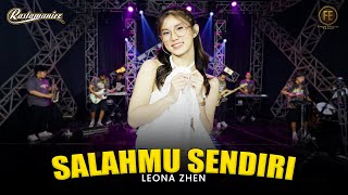 LEONA ZHEN - SALAHMU SENDIRI | Feat. RASTAMANIEZ ( Official Live Version )