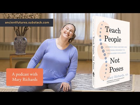 Yoga Beyond Poses – Mary Richards