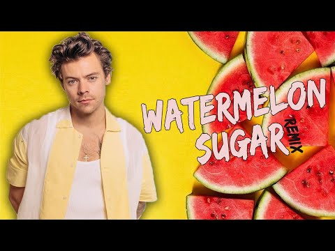 WATERMELON SUGAR REMIX🍉HARRY STYLES | DJLB