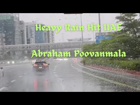 Heavy Rain Hit Uae#Dubai#sharjah#UAE#Abraham Poovanmala