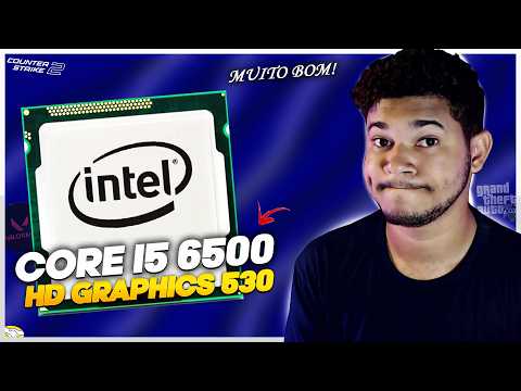 O QUE DA PRA JOGAR SEM PLACA DE VIDEO COM O I5 6500? TESTANDO O HD GRAPHICS 530