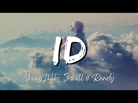 Young Miko, Jowell & Randy - ID (Lyrics/Letra)