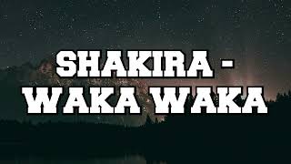 Shakira - Waka Waka (This Time For Africa) (Letra/Lyrics)