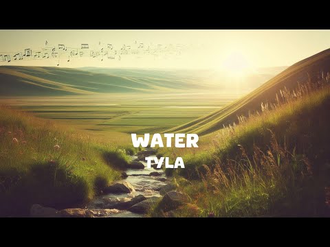 Tyla - Water (Lyrics)