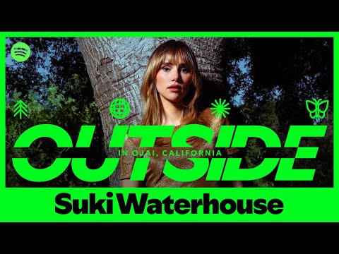 Suki Waterhouse  - “Blackout Drunk” (Live) | Spotify OUTSIDE in Ojai, CA