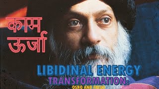 Libidinal Energy / "काम ऊर्जा" by Osho Rajneesh and Sigmund Freud