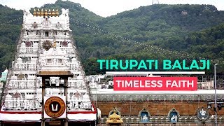 Tirupati Balaji Temple - History of Venkateswara Temple | Timeless Faith | LIve India