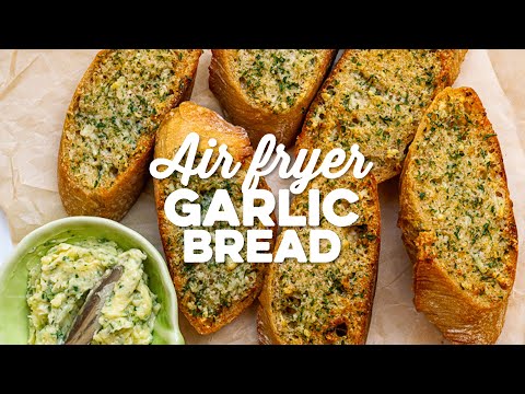 Air Fryer Garlic Bread | Supergolden Bakes