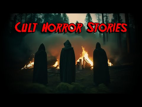 (3) Creepy CULT Horror Stories