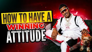 How to have a Winning Attitude Ep19