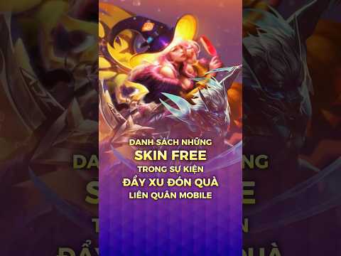 Danh sách những Skin Free trong Sự Kiện Đẩy Xu Đón Quà #shorts #liênquânmobile