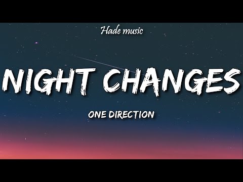 One Direction - Night Changes (Lyrics)