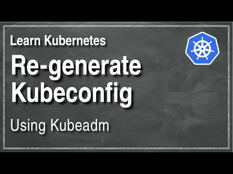 [ Kube 92 ] Lost kubeconfig? How to regenerate it with kubeadm