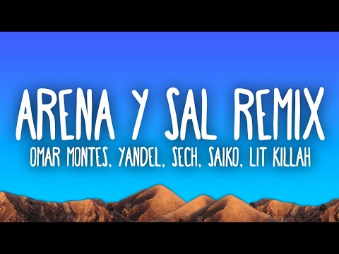 Omar Montes, Yandel, Anitta - Arena y Sal Remix ft. Saiko, Sech, FMK, Lit Killah