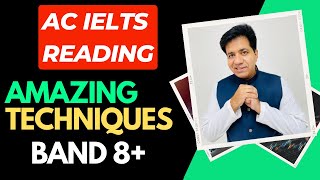 AC IELTS READING: AMAZING TECHNIQUES FOR 8+ BAND BY ASAD YAQUB