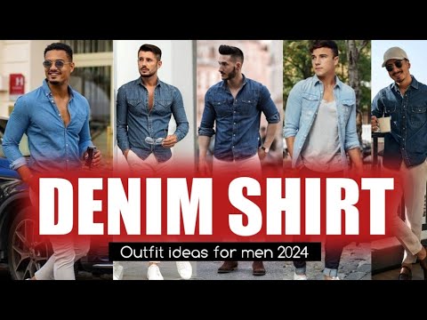 14 DENIM Shirts Outfit Ideas Mens 🔥 2024 men's fashion 🔥