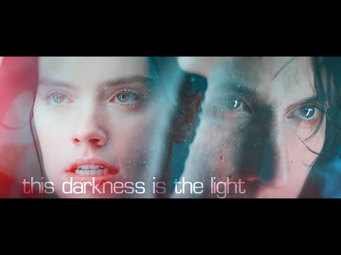 Kylo Ren vs Rey || this darkness is the light