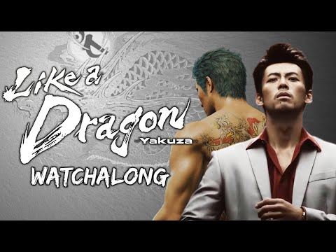 [Watchalong] Like a Dragon: Yakuza + Yakuza Kiwami on Switch