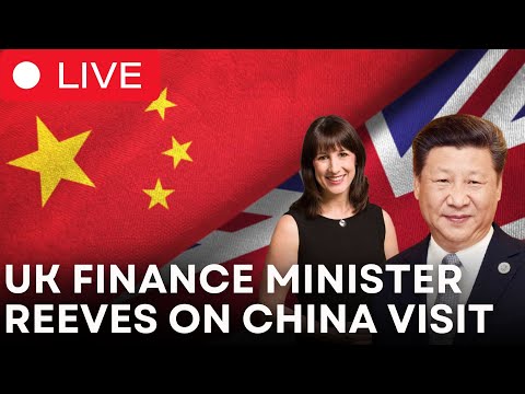 LIVE | UK Finance Minister Reeves' Statement on China Trip | CLRCUT