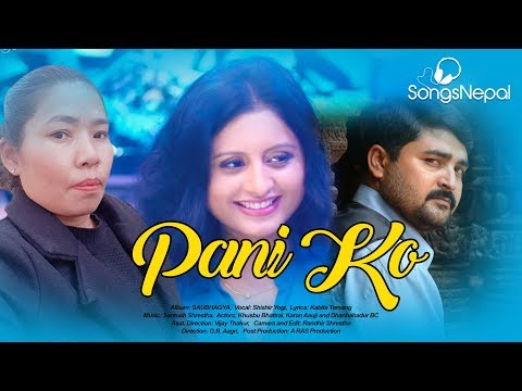 Pani Ko - Shishir Yogi | New Nepali Adhunik Song 2019