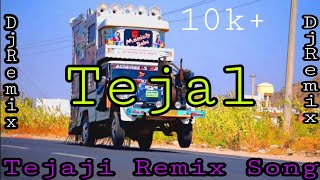 Tejaji New Latest Song 2020 | DJ Tejal Remix Song | Tejaji Best DJ Remix Song 2020