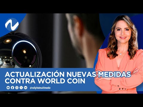 Actualización nuevas medidas contra World Coin