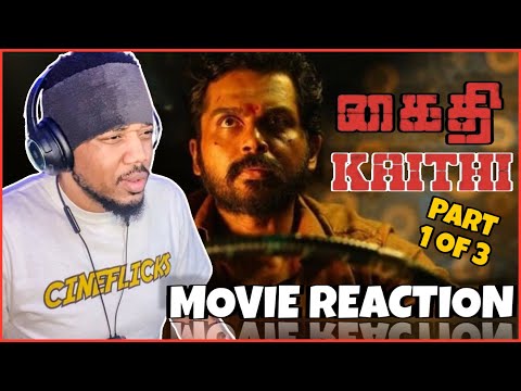 KAITHI (2019) * [ Part 1 of 3 ] FIRST TIME WATCHING */ MOVIE REACTION!!!